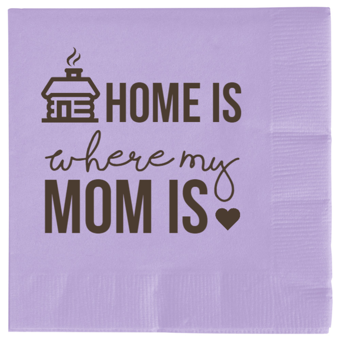 Happy Mothers Day Home Is Where My Mom 2ply Economy Beverage Napkins Style 133767