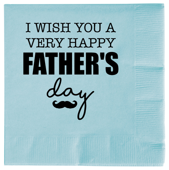 Fathers Day I Wish You AVery Happy 2ply Economy Beverage Napkins Style 107139