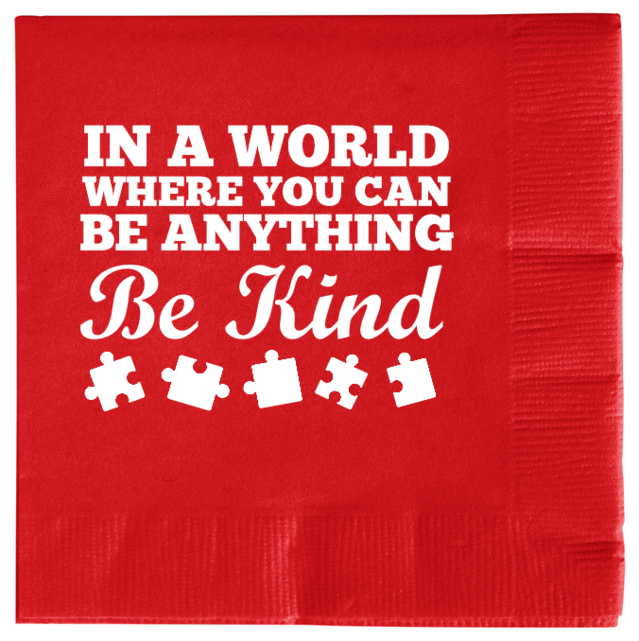 Autism Awareness In World Where You Can Be Anything Kind 2ply Economy Beverage Napkins Style 133256