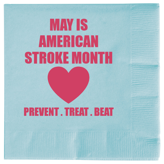 American Stroke Awareness Month May IsAmericanStroke Prevent Treat Beat 2ply Economy Beverage Napkins Style 106045