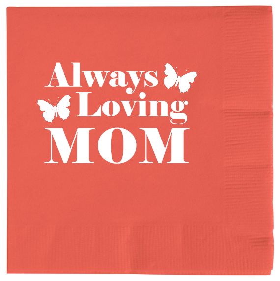 Mother Day Mom Always Loving 2ply Economy Beverage Napkins Style 105727
