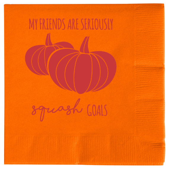 Fall My Friends Are Seriously Goals Squash 2ply Economy Beverage Napkins Style 111933