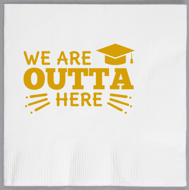 Graduation Outta We Are Here 2ply Economy Beverage Napkins Style 133446