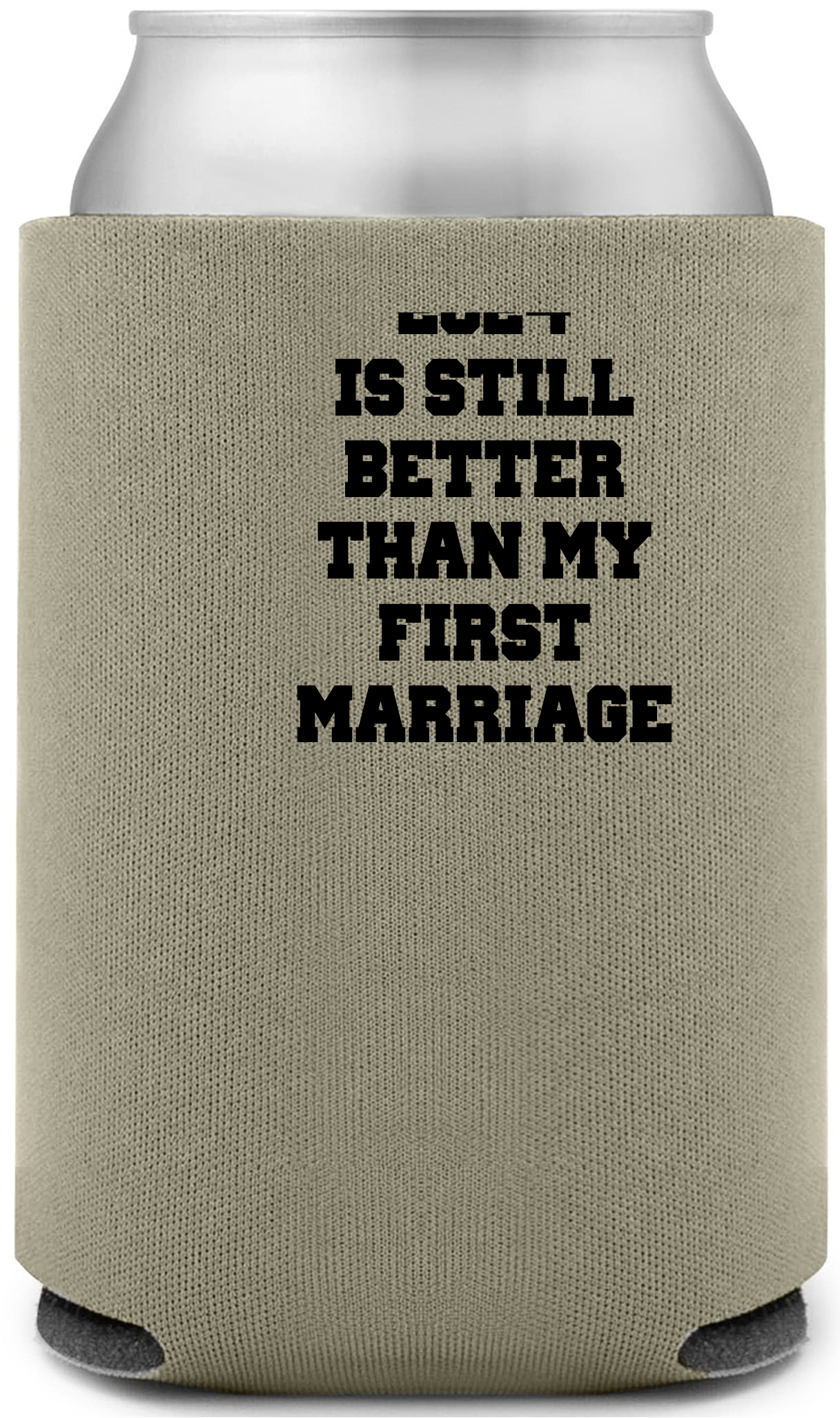 Full Color Foam Collapsible Can Coolers Funny Wedding 2024 Is Still Better Than My First Marriage Style 140133