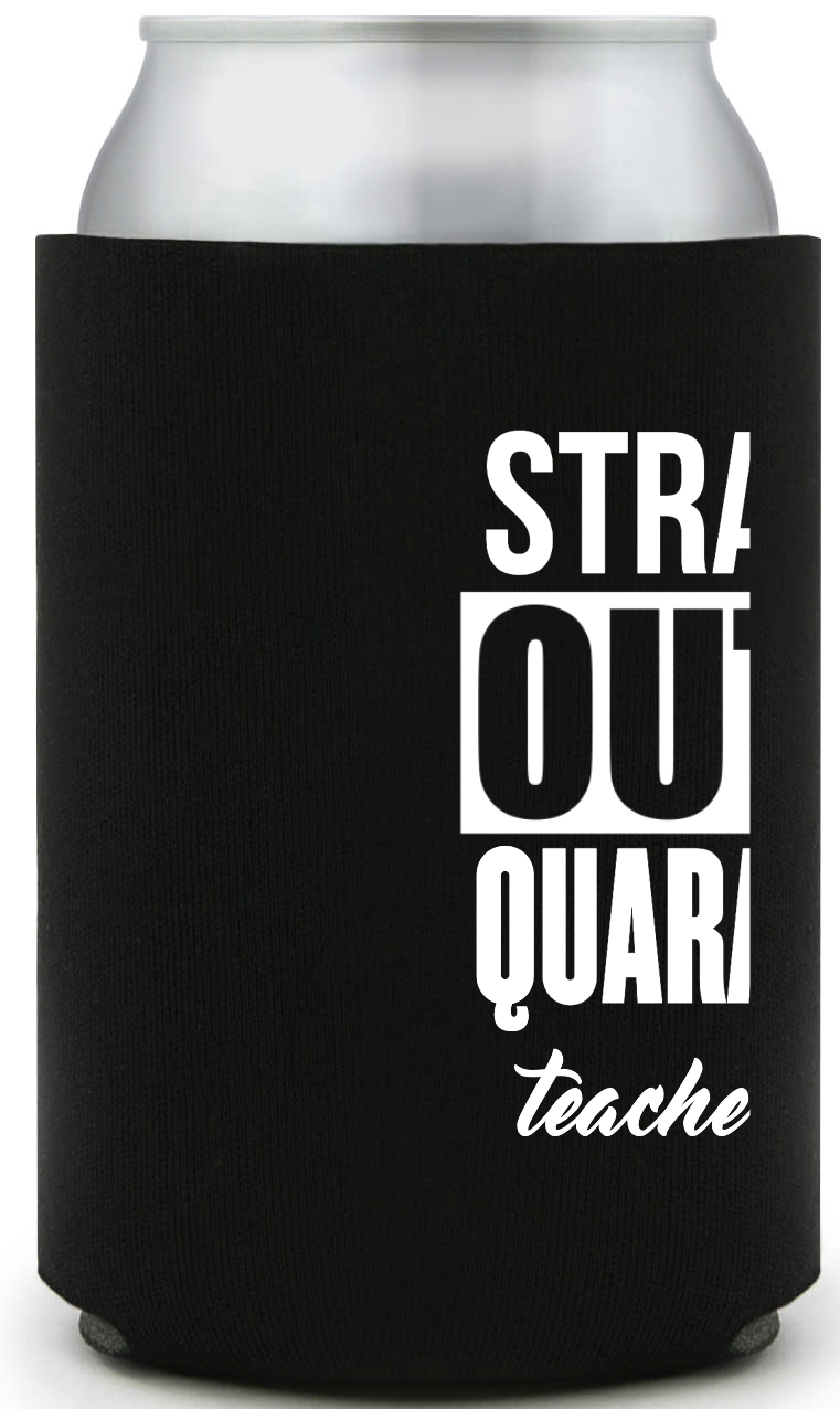 Full Color Foam Collapsible Can Coolers Back To School Straight Quarantine Teachers 2024 Style 138739