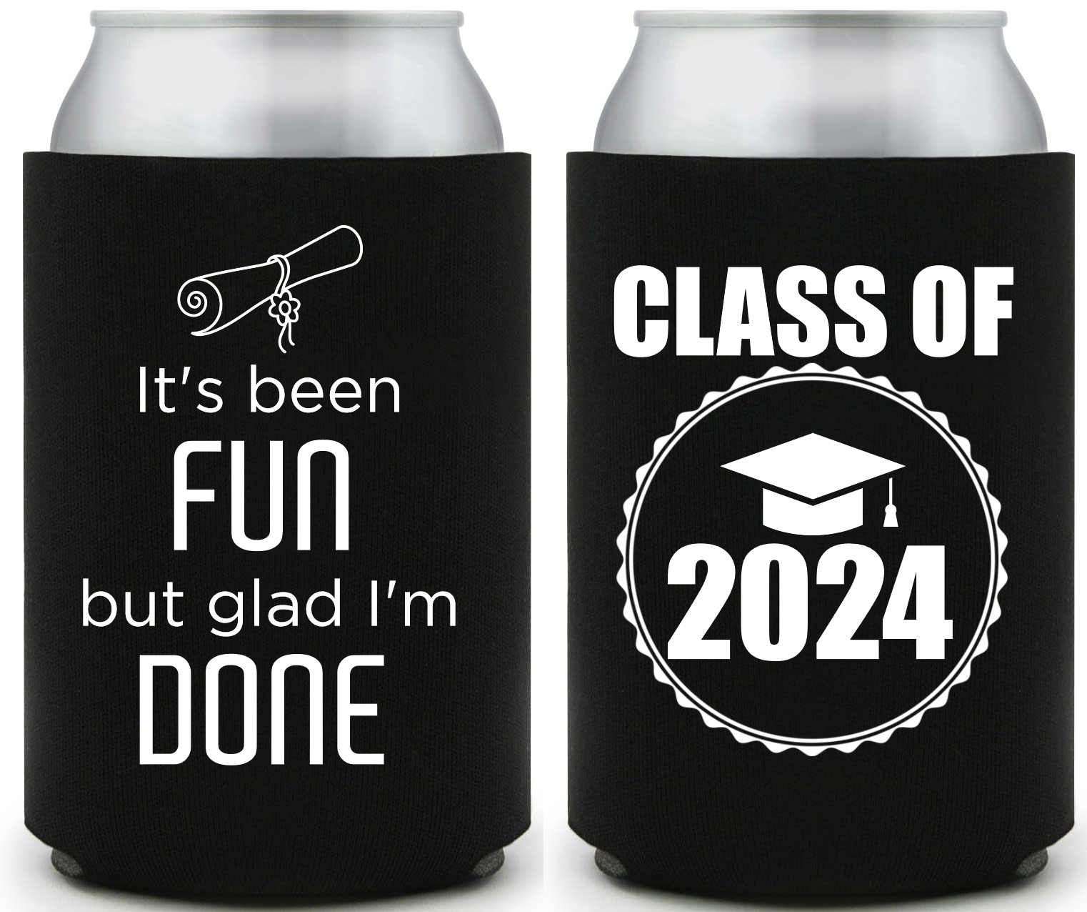 It's Been Fun But Glad I'm Done Class Full Color Foam Collapsible Coolies Style 158859