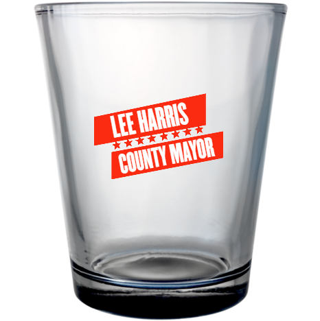 Political County Mayor Lee Harris Custom Clear Shot Glasses- 1.75 oz. Style 111480