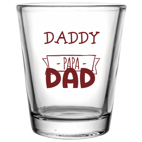 Happy Fathers Day Daddy - Papa Dad Custom Clear Shot Glasses- 1.75 oz. Style 107569