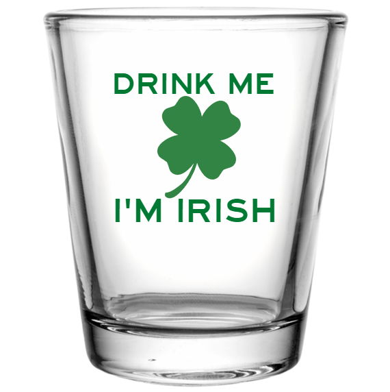 St. Patty’s Day Drink Me Im Irish Custom Clear Shot Glasses- 1.75 oz. Style 130693