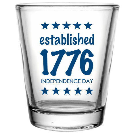 Fourth Of July Established 1776 Independence Day Custom Clear Shot Glasses- 1.75 oz. Style 107929