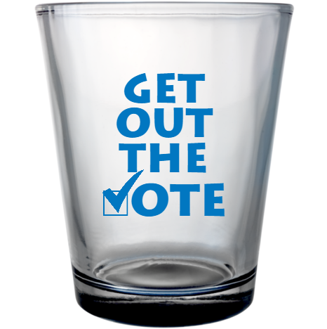 Political Get Out The Ote Custom Clear Shot Glasses- 1.75 oz. Style 111469