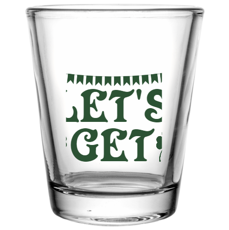 Saint Patricks Day Lets Get Lucky Custom Clear Shot Glasses- 1.75 oz. Style 102607