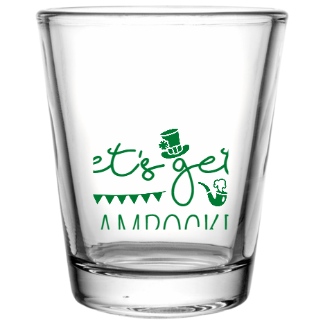 Saint Patricks Day Lets Get Shamrocked Custom Clear Shot Glasses- 1.75 oz. Style 102599