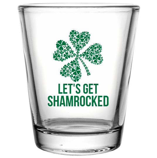 St Patrick Day Lets Get Shamrocked Custom Clear Shot Glasses- 1.75 oz. Style 116315