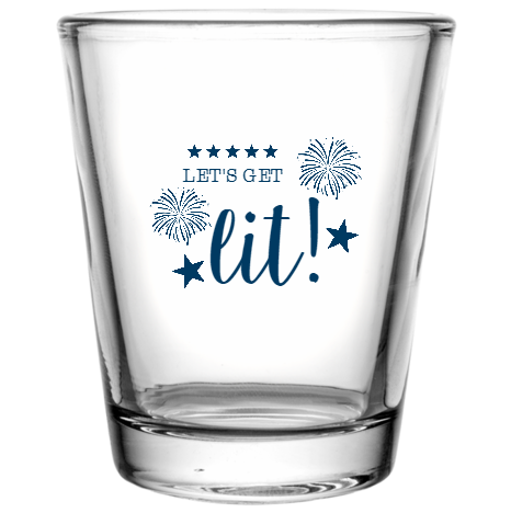 Fourth Of July Lit Lets Get Custom Clear Shot Glasses- 1.75 oz. Style 107630