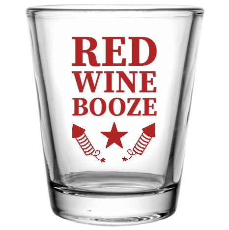 Fourth Of July Red Wine Booze Custom Clear Shot Glasses- 1.75 oz. Style 107909