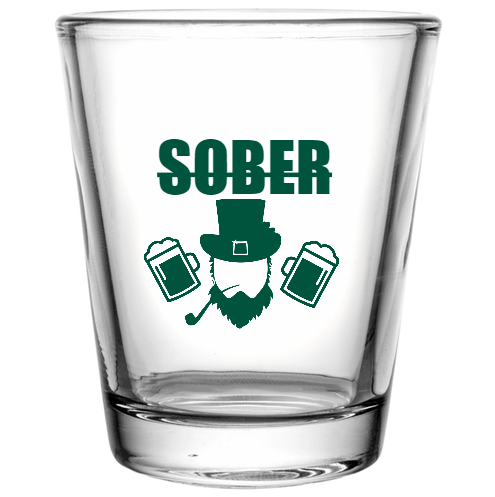 St Patrick Day Sober Custom Clear Shot Glasses- 1.75 oz. Style 116387