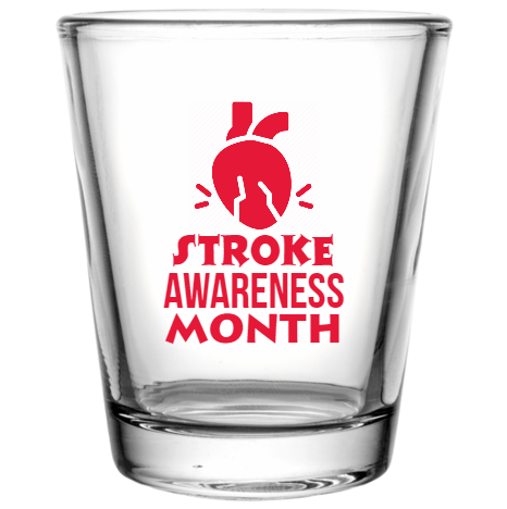 Stroke Awareness Month Custom Clear Shot Glasses- 1.75 oz. Style 106870