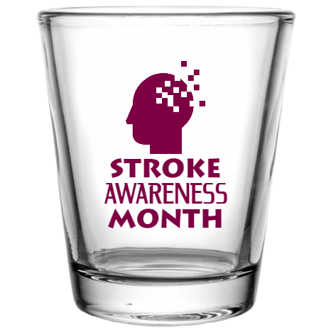 Stroke Awareness Month Custom Clear Shot Glasses- 1.75 oz. Style 106867