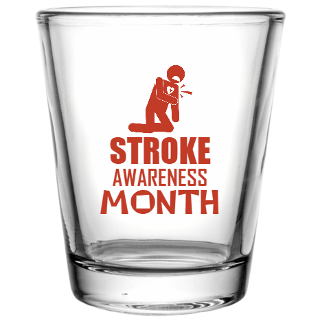 Stroke Awareness Month Custom Clear Shot Glasses- 1.75 oz. Style 106862
