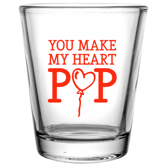 Valentines Day You Make My Heart P Custom Clear Shot Glasses- 1.75 oz. Style 130228