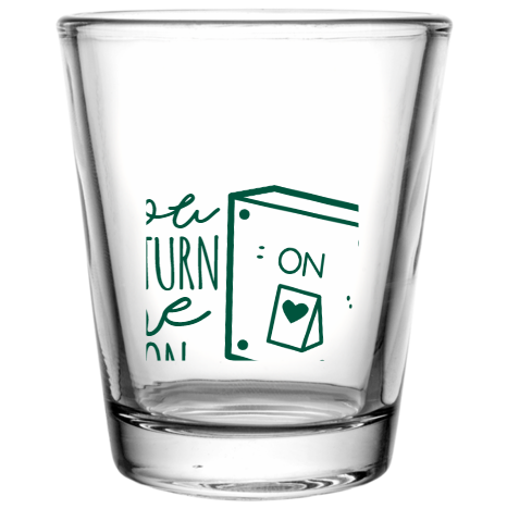 Happy Valentine\'s Day You Me Turn On Custom Clear Shot Glasses- 1.75 oz. Style 101631