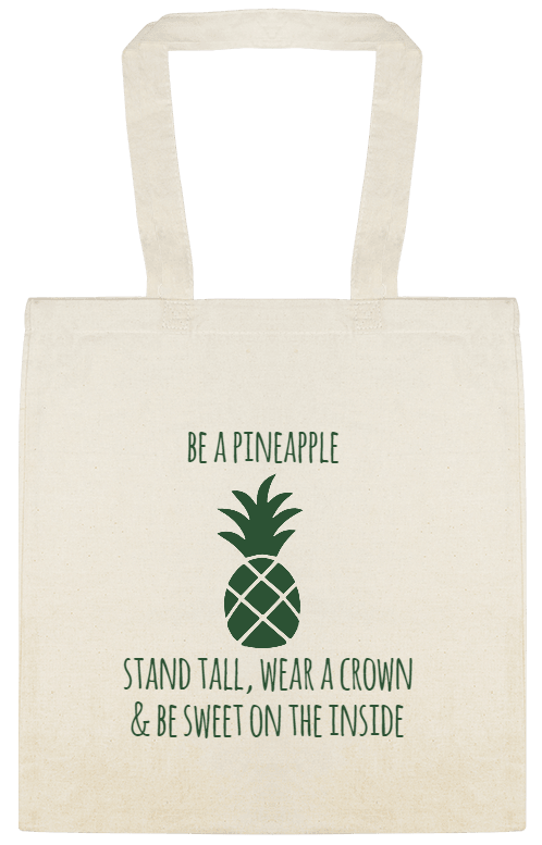 Seasonal Be Pineapple Stand Tall Wear Crown Sweet The Inside Custom Everyday Cotton Tote Bags Style 153842