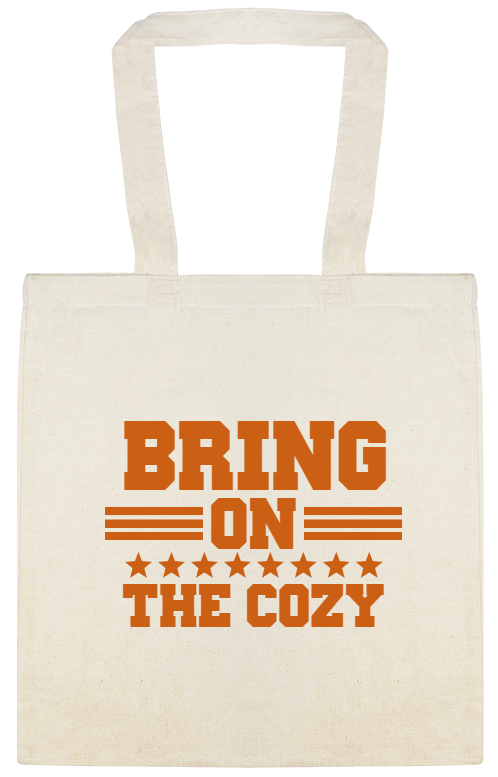 Bring On The Cozy Custom Everyday Cotton Tote Bags Style 144757