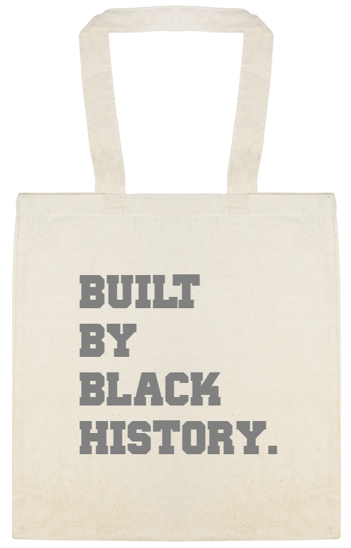 Built By Black History BuiltByBlackHistory Custom Everyday Cotton Tote Bags Style 146926