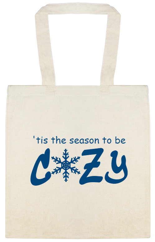 Season To Be Cozy tis The Custom Everyday Cotton Tote Bags Style 145946
