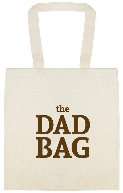 The Dad Bag Custom Everyday Cotton Tote Bags Style 152016