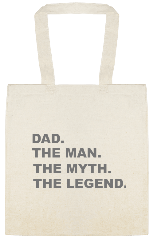 Holidays & Special Events Dad The Man Myth Legend Custom Everyday Cotton Tote Bags Style 153143