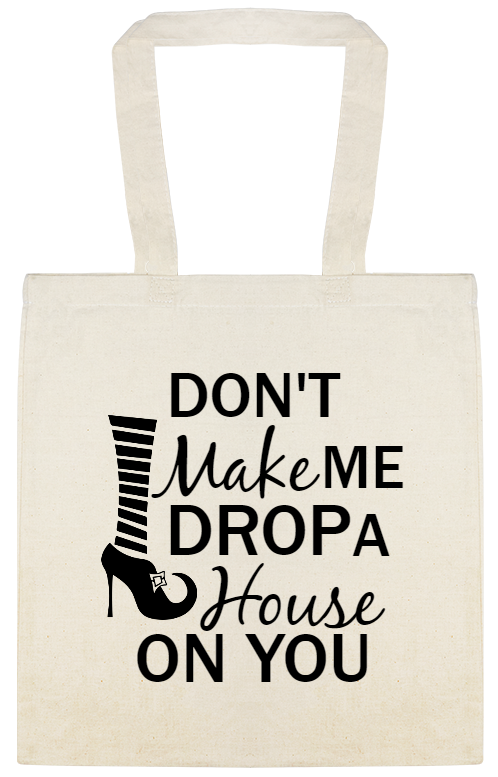 Halloween Dont Make Me Drop House On You Custom Everyday Cotton Tote Bags Style 143120