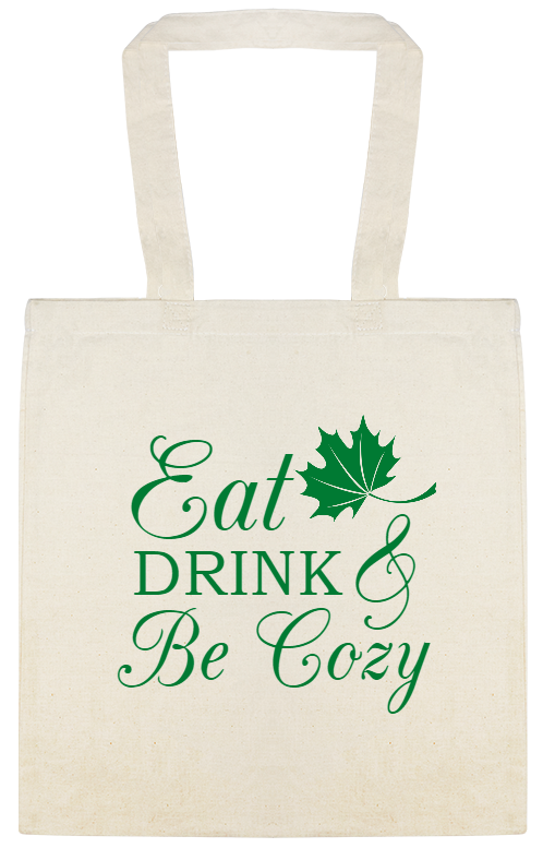 Autumn Fall Eat Be Cozy Drink Custom Everyday Cotton Tote Bags Style 141704