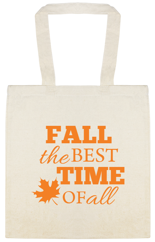 Fall The Best Time Of Custom Everyday Cotton Tote Bags Style 141773