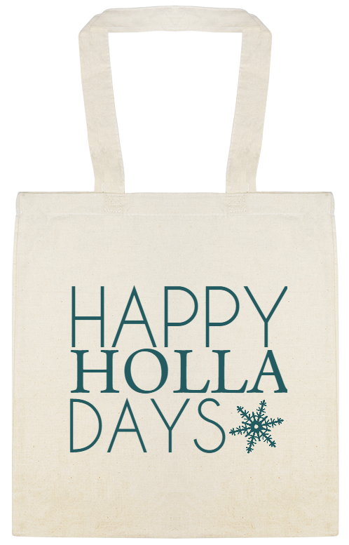 Happy Holla Days Custom Everyday Cotton Tote Bags Style 145023