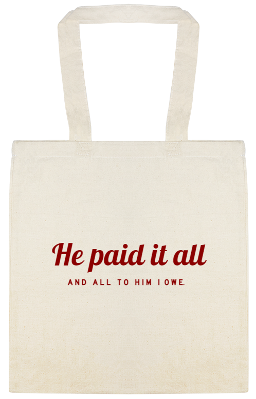 Holidays & Special Events He Paid It All M W Custom Everyday Cotton Tote Bags Style 149433