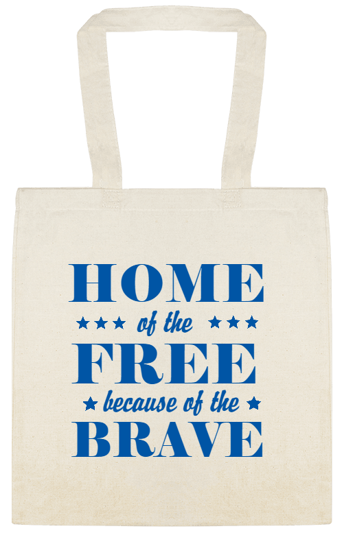 Holidays & Special Events Home Of The Free Because Brave Custom Everyday Cotton Tote Bags Style 151689