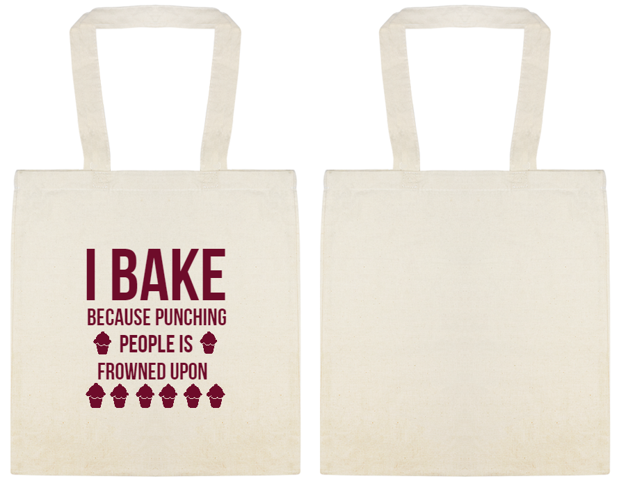 Food And Drink Bake Because Punching People Is Frowned Upon Custom Everyday Cotton Tote Bags Style 115408
