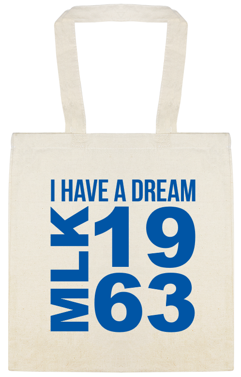 Mlk 1963 I Have A Dream Custom Everyday Cotton Tote Bags Style 146499