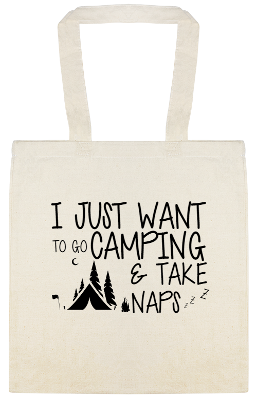 I Want Camping Take Naps Just To Go Z Custom Everyday Cotton Tote Bags Style 147806