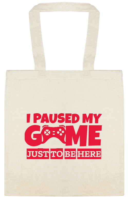 Seasonal I Paused My G Me Just To Be Here Custom Everyday Cotton Tote Bags Style 154114