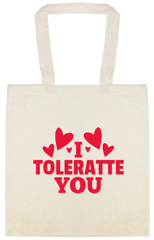 Valentines Day Toleratte You Custom Everyday Cotton Tote Bags Style 147019