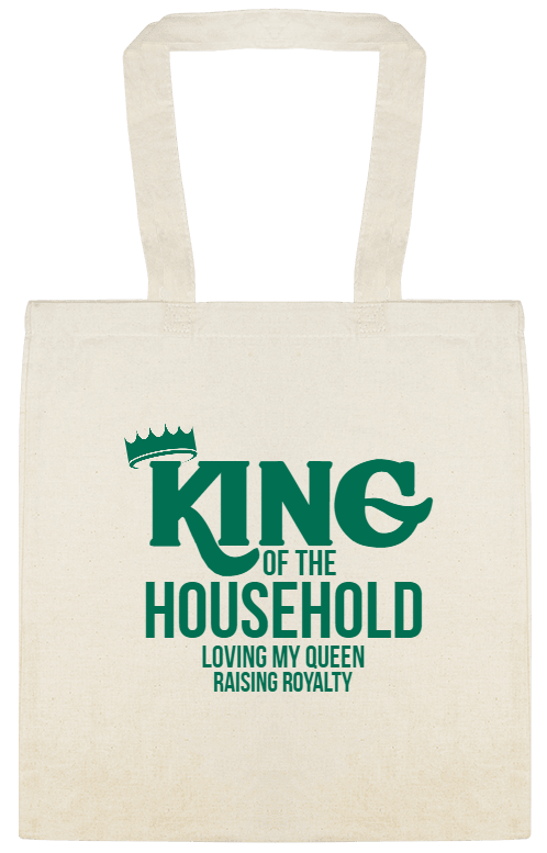 Holidays & Special Events Kin Of The Household Loving My Queen Raising Royalty G Custom Everyday Cotton Tote Bags Style 151874
