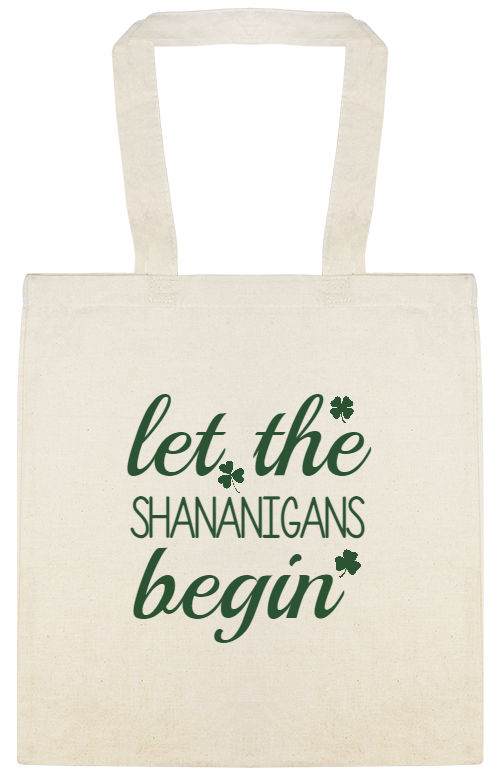 Holidays & Special Events Let The Begin Shananigans Custom Everyday Cotton Tote Bags Style 148684