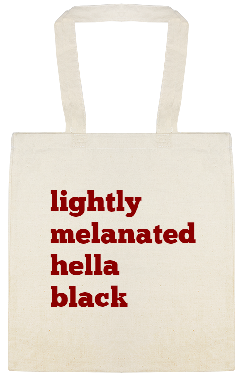 Lightly Melanated Hella Black LightlyMelanatedHellaBlack Custom Everyday Cotton Tote Bags Style 147486