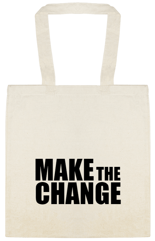 Vote / General Campaign Make The Change Custom Everyday Cotton Tote Bags Style 155632