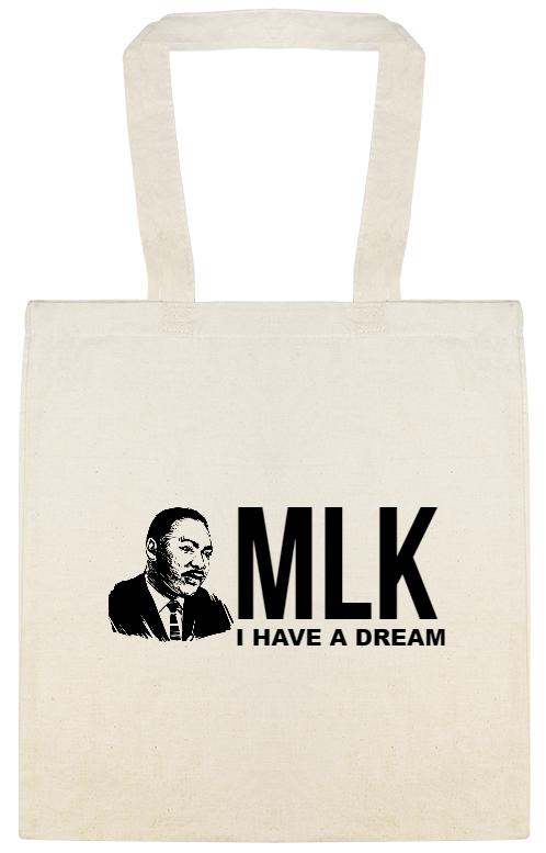 Holidays & Special Events Mlk Have Dream Custom Everyday Cotton Tote Bags Style 146509