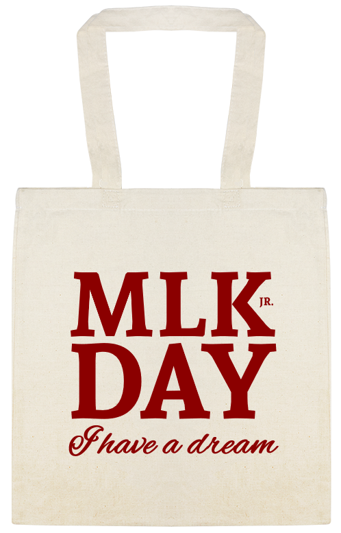 Mlk Jr Day I Have Dream Custom Everyday Cotton Tote Bags Style 146501