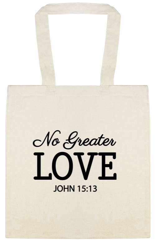 Holidays & Special Events No Greater Love John 1513 Custom Everyday Cotton Tote Bags Style 149426